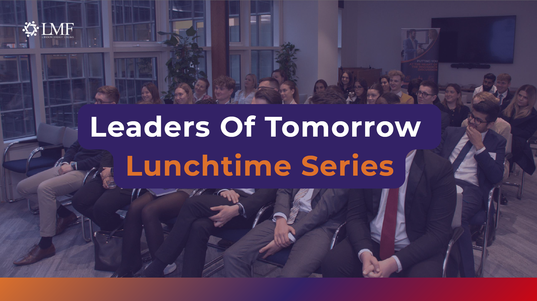 Leaders of Tomorrow Lunchtime Series - 10th October 2025